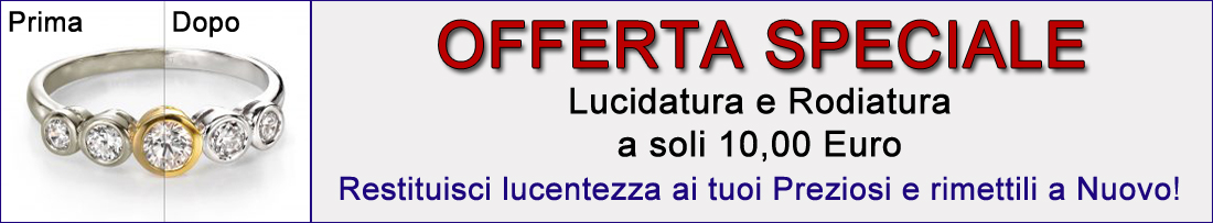 Offerta lucidatura e Rodiatura